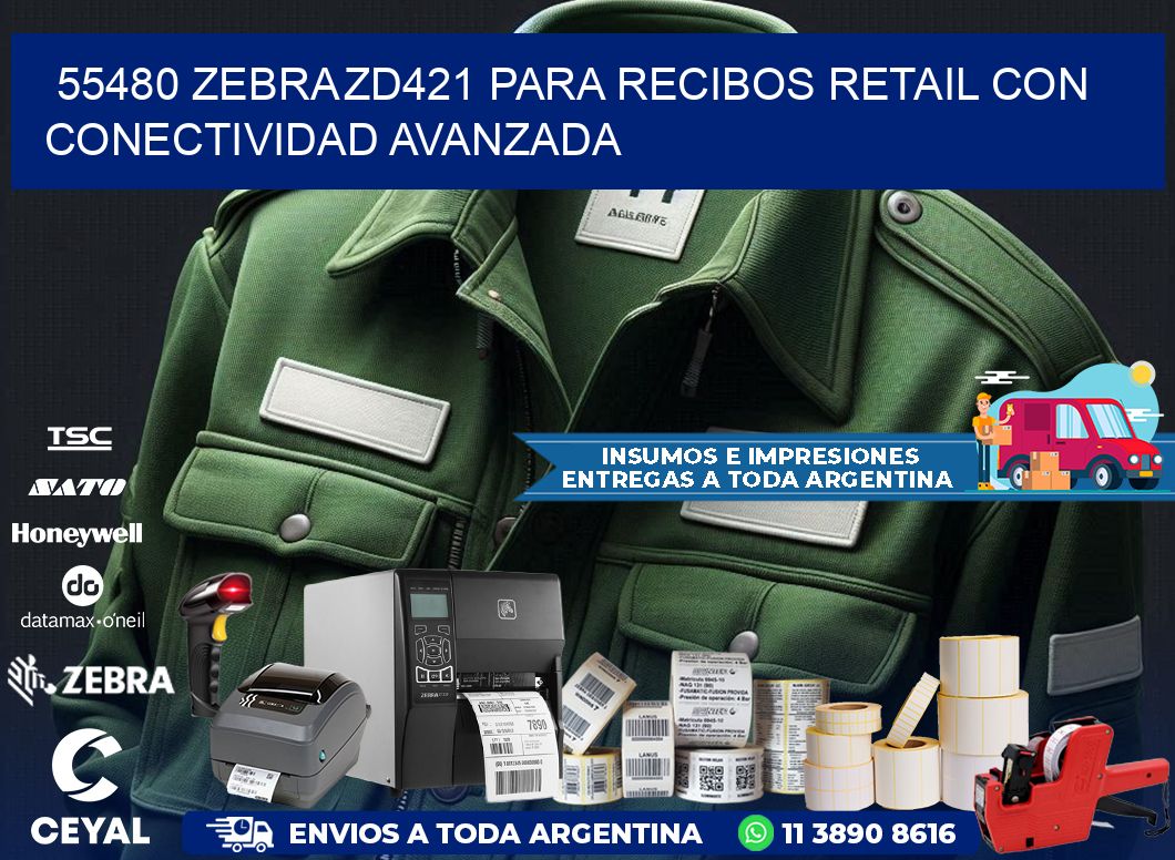 55480 Zebra ZD421 para recibos retail con conectividad avanzada